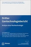 Dritter Gentechnologiebericht Analyse einer Hochtechnologie /