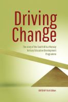 Driving change : the story of the South Africa Norway Tertiary Education Development Programme /