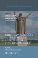 Dutch contributions to the Fifteenth International Congress of Slavists, Minsk, August 20-27, 2013 linguistics /