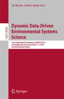 Dynamic Data-Driven Environmental Systems Science First International Conference, DyDESS 2014, Cambridge, MA, USA, November 5-7, 2014, Revised Selected Papers /