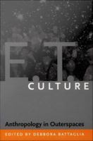 E.T. culture anthropology in outerspaces /