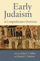 Early Judaism a comprehensive overview /