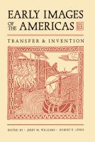 Early images of the Americas transfer and invention /