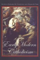 Early modern Catholicism : essays in honour of John W. O'Malley, S.J. /