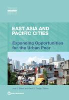 East Asia and Pacific cities expanding opportunities for the urban poor /