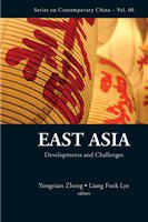East Asia developments and challenges /