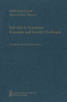East Asia in transition economic and security challenges /