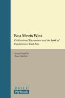 East meets West civilizational encounters and the spirit of capitalism in East Asia /