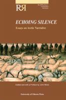 Echoing silence : essays on Arctic narrative /