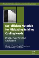 Eco-efficient materials for mitigating building cooling needs design, properties and applications /