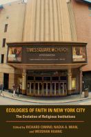 Ecologies of faith in New York City : the evolution of religious institutions /