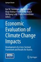 Economic Evaluation of Climate Change Impacts Development of a Cross-Sectoral Framework and Results for Austria /