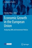 Economic Growth in the European Union Analyzing SME and Investment Policies /