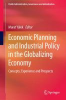 Economic Planning and Industrial Policy in the Globalizing Economy Concepts, Experience and Prospects /