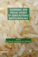Economic and social issues in agricultural biotechnology