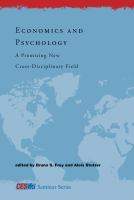 Economics and psychology a promising new cross-disciplinary field /