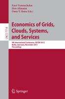 Economics of grids, clouds, systems and services 9th International Conference, GECON 2012, Berlin, Germany, November 27-28, 2012 : proceedings /