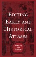 Editing early and historical atlases : papers given at the twenty-ninth annual Conference on Editorial Problems, University of Toronto, 5-6 November, 1993 /