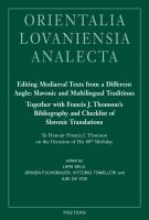 Editing mediaeval texts from a different angle : Slavonic and multilingual traditions : together with Francis J. Thomson's bibliography and checklist of Slavonic translations : to honour Francis J. Thomson on the occasion of his 80th birthday : together with proceedings of the ATTEMT Workshop held at King's College London, 19-20 December 2013 and the ATTEST Workshop held at the University of Regensburg, 11-12 December 2015 /