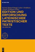 Edition und Erforschung lateinischer patristischer Texte 150 Jahre CSEL : Festschrift für Kurt Smolak zum 70. Geburtstag /