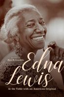 Edna Lewis : at the table with an American original /