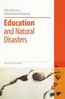 Education and natural disasters education as a humanitarian response /