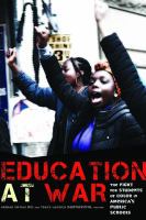 Education at war : the fight for students of color in America's public schools /