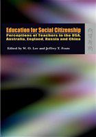 Education for social citizenship : perceptions of teachers in the USA, Australia, England, Russia and China /