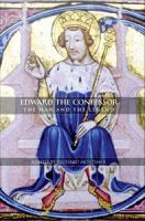 Edward the Confessor : the man and the legend /