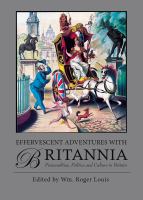 Effervescent adventures with Britannia personalities, politics and culture in Britain /