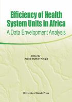 Efficiency of health systems units in Africa : a data envelopment analysis /