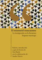 El retorno/el reencuentro la inmigración en la literatura hispano-marroquí /