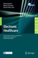 Electronic healthcare 4th International Conference, eHealth 2011, Málaga, Spain, November 21-23, 2011, revised selected papers /