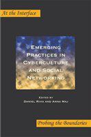 Emerging practices in cyberculture and social networking