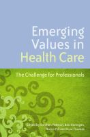 Emerging values in health care the challenge for professionals /