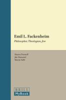 Emil L. Fackenheim philosopher, theologian, Jew /