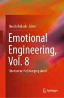 Emotional Engineering, Vol. 8 Emotion in the Emerging World /
