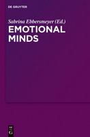 Emotional minds the passions and the limits of pure inquiry in early modern philosophy /