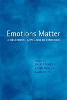 Emotions matter : a relational approach to emotions /
