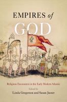 Empires of God religious encounters in the early modern Atlantic /