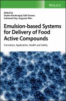 Emulsion-based systems for delivery of food active compounds formation, application, health and safety /