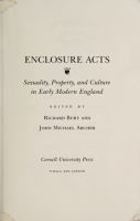 Enclosure Acts : Sexuality, Property, and Culture in Early Modern England /