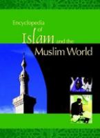 Encyclopedia of Islam and the Muslim world