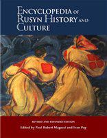 Encyclopedia of Rusyn history and culture /