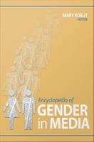 Encyclopedia of gender in media