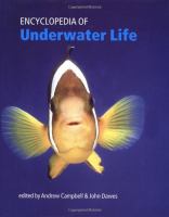 Encyclopedia of underwater life aquatic invertebrates and fishes /