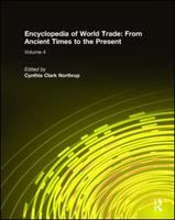 Encyclopedia of world trade from ancient times to the present /