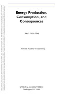 Energy production, consumption, and consequences /