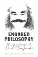 Engaged philosophy essays in honour of David Braybrooke /