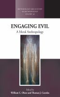 Engaging evil : a moral anthropology /